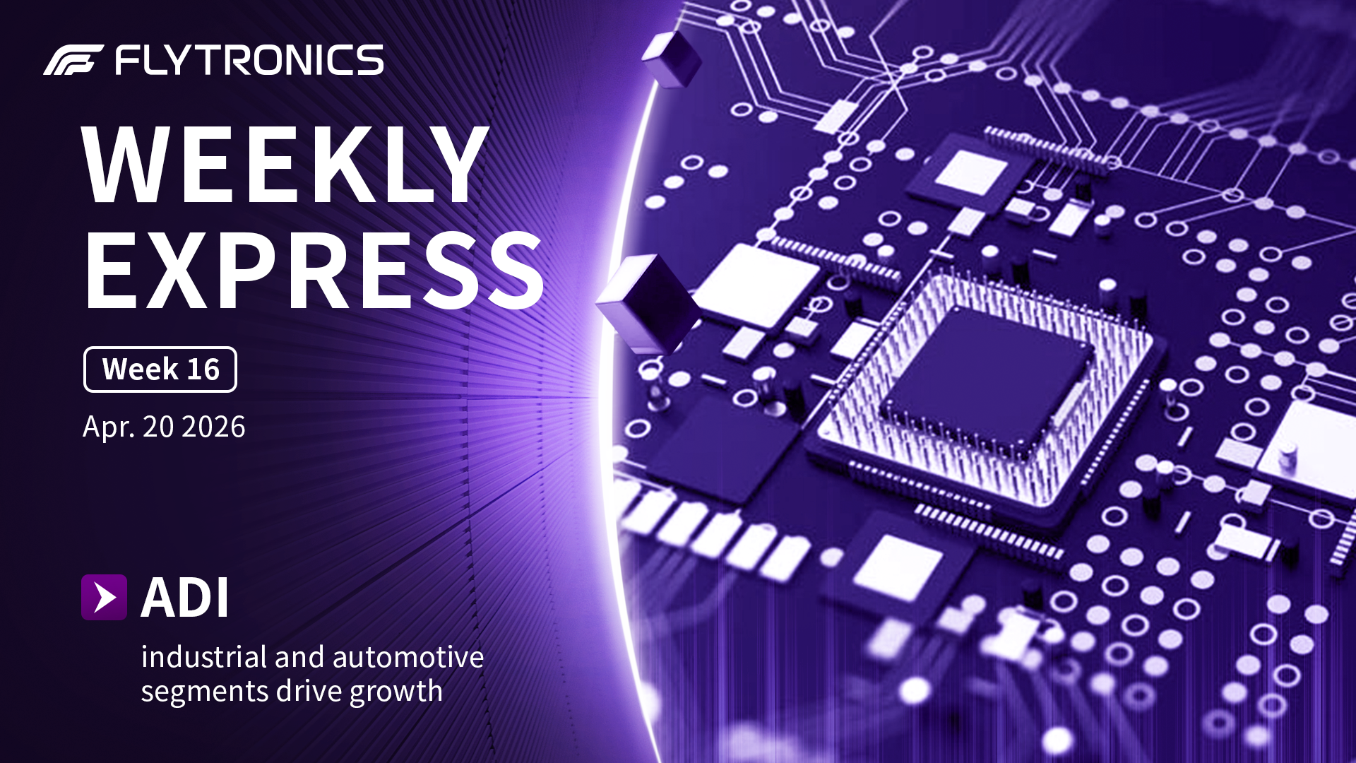 Week 16 | Flytronics Weekly Express